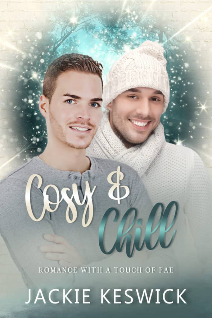 Cosy & Chill | Romance with a Touch of Fae by Jackie Keswick
