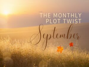 The Monthly Plot Twist: News and Updates from Jackie Keswick