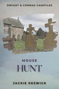 Mouse Hunt, Dwight & Conrad Casefiles, an m/m mystery novella from Jackie Keswick